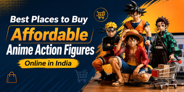 Best Places to Buy Affordable Anime Action Figures Online in India